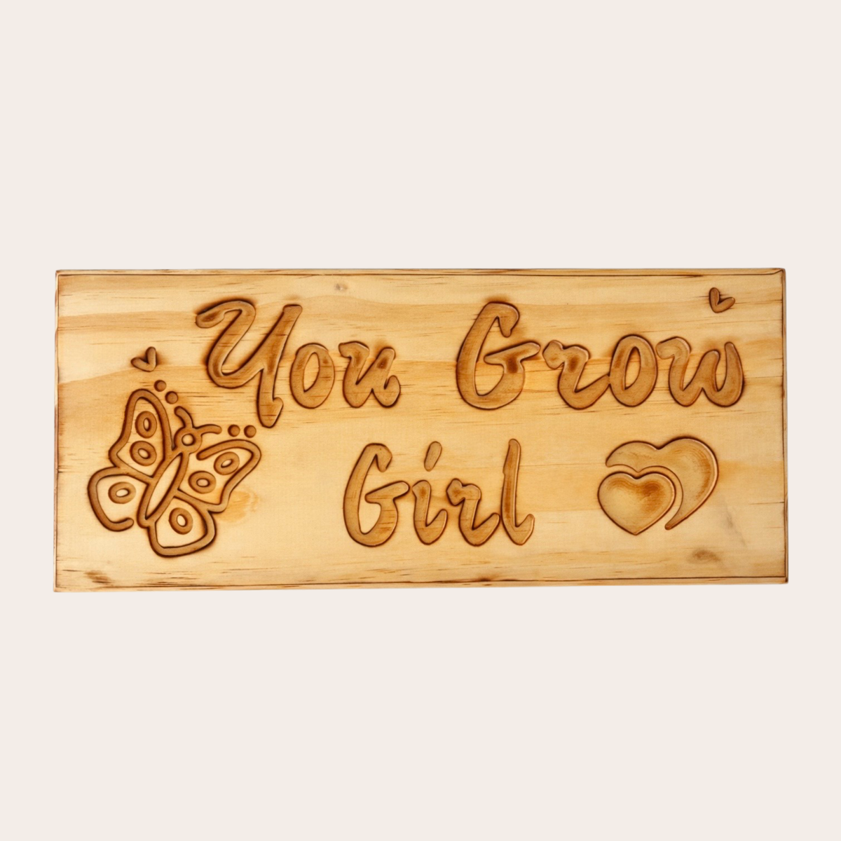 You Grow Girl - Handcrafted Wall Sign